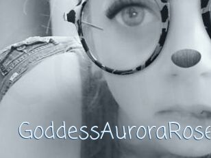 GoddessAuroraRose