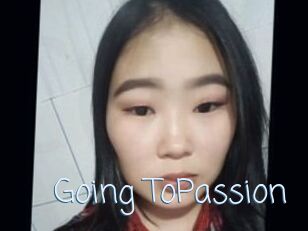 Going_ToPassion