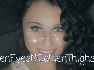 GreenEyesNGoldenThighs