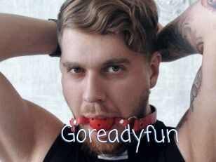 Goreadyfun