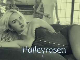 Haileyrosen