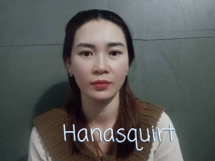 Hanasquirt