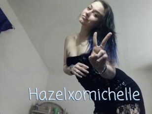 Hazelxomichelle