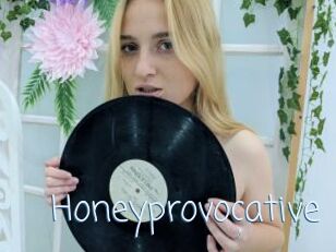 Honeyprovocative