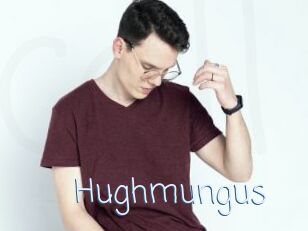 Hughmungus