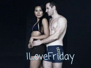 ILoveFriday