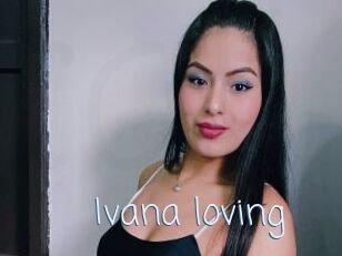 Ivana_loving