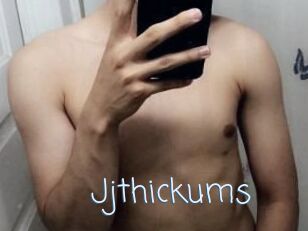 Jjthickums