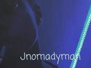 Jnomadyman