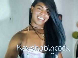 Keyshabigcock