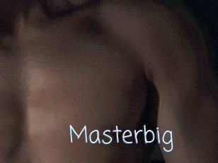 Masterbig