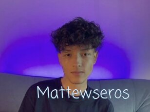 Mattewseros