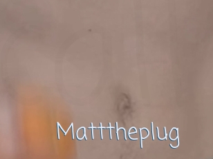 Matttheplug