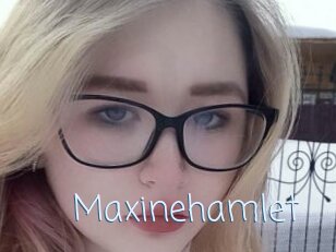 Maxinehamlet