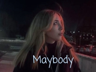 Maybody