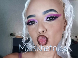 Misskhetniss