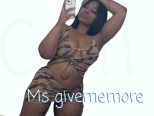 Ms_givememore