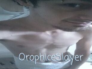 OrophiceSlayer