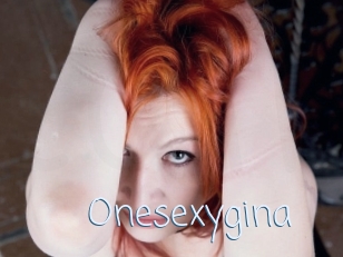 Onesexygina