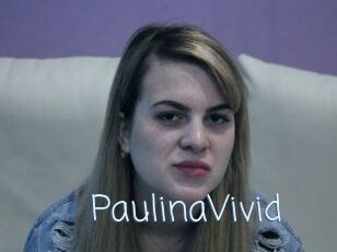 PaulinaVivid