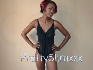 PrettySlimxxx