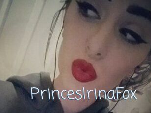 PrincesIrinaFox