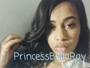 PrincessBellaRay