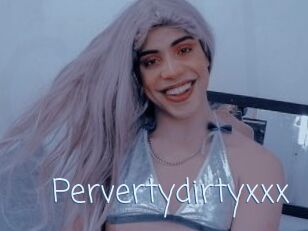 Pervertydirtyxxx