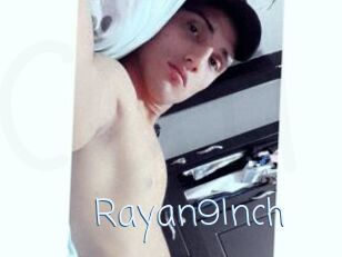 Rayan9Inch