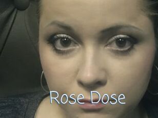 Rose_Dose