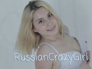 RussianCrazyGirl