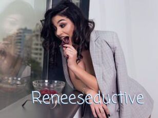 Reneeseductive