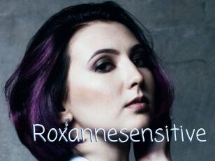 Roxannesensitive