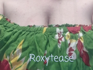 Roxytease