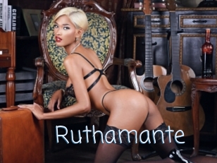 Ruthamante