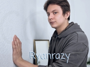 Ryanrazy