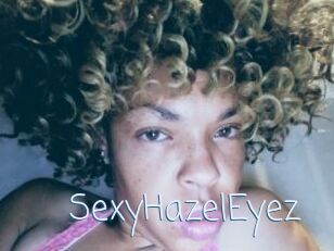 SexyHazelEyez