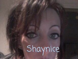 Shaynice