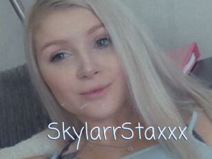 SkylarrStaxxx