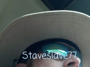 Staveslave77