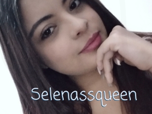 Selenassqueen