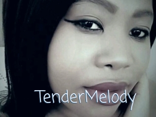 TenderMelody