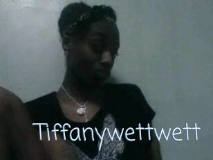 Tiffanywettwett