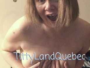 TittyLandQuebec