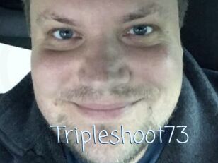Tripleshoot73