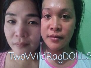 TwoWildRagDOLLS