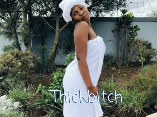 Thickbitch