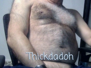 Thickdadoh