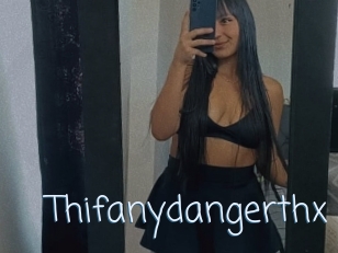 Thifanydangerthx