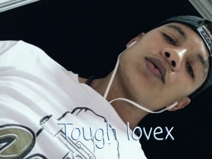 Tough_lovex